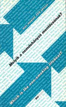 Zalotay Melinda szerk. - Melyik a nemdoh�nyz� ment�cs�nak?