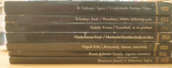 Niederhauser Emil, F�gedi Erik, Bessenyei J�zsef, Tr�cs�nyi Zsolt, Szak�ly Ferenc, R. V�rkonyi �gnes Benda K�lm�n - ---