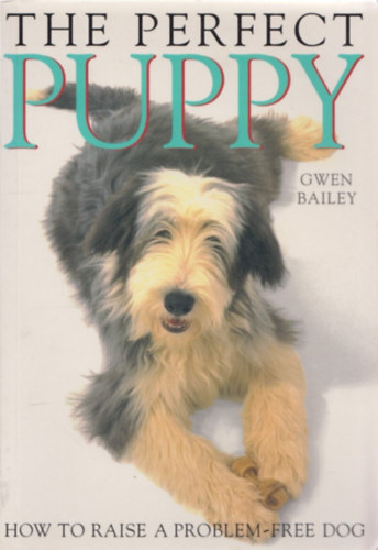 Gwen Bailey - The Perfect Puppy