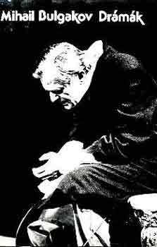 Mihail Bulgakov - Drámák (Bulgakov)