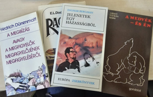 E. L. Doctorow, Ingmar Bergman, Friedrich Dürrenmatt Robert Franklin Leslie - A medvék- és én+ Ragtime+ Jelenetek egy házasságból+ A megbízás