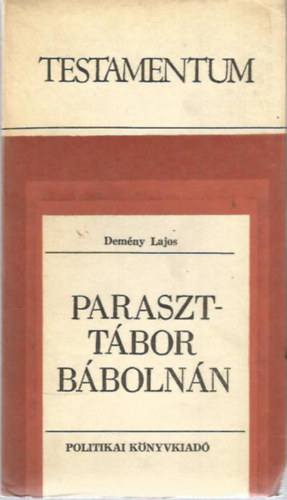 Demny Lajos - Paraszttbor Bbolnnk