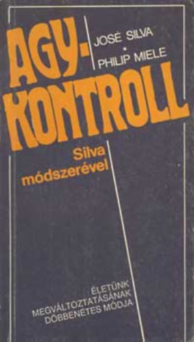 Jos� Silva - Agy-kontroll