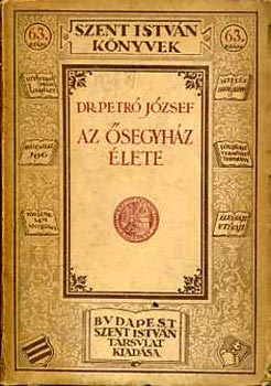 Dr. Petró József - Az ősegyház élete