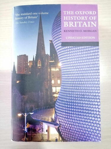 Kenneth O. Morgan (editor) - The Oxford History of Britain - Updated Edition (The Standars One Volume History of Britain)