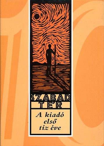 Glatz Ferenc válogatása - Szabad Tér - A kiadó első tíz éve