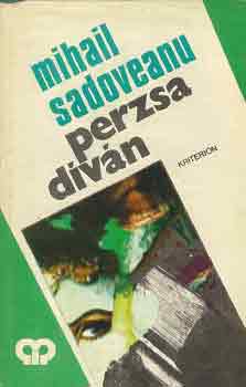 Mihail Sadoveanu - Perzsa d�v�n