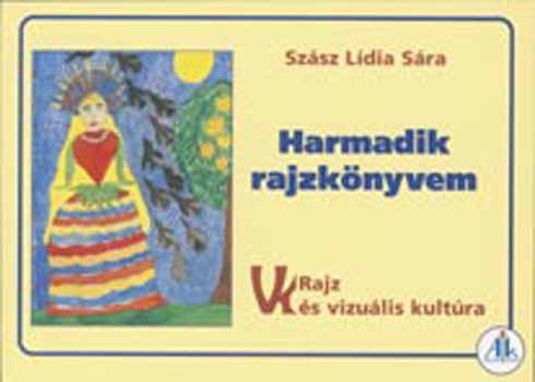 Szsz Ldia Sra - Harmadik rajzknyvem 3. o.