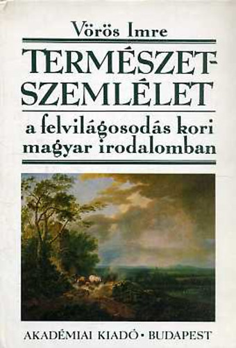 V�r�s Imre - Term�szetszeml�let a felvil�gosod�skori magyar irodalomban