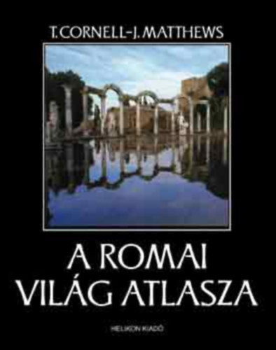 T. Cornell - J. Matthews - A rmai vilg atlasza
