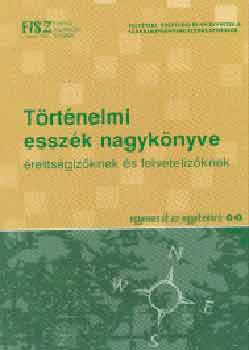 DFT-Hung�ria Kft. - T�rt�nelmi essz�k nagyk�nyve �retts�giz�knek �s felv�teliz�knek