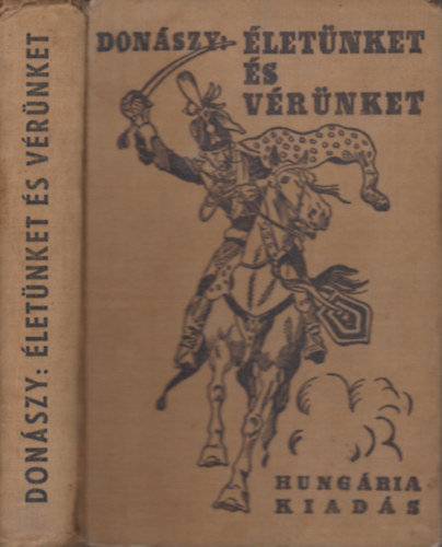 Donszy Ferenc - letnket s vrnket - Regnyes korrajz Mria Terzia kirlyn korbl