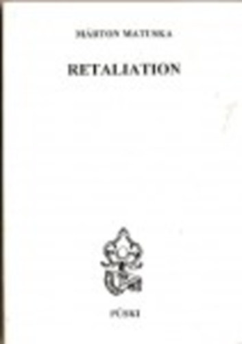 M�rton Matuska - Retaliation