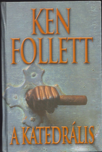 Ken Follett - A katedrlis