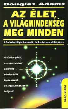 Douglas Adams - Az �let, a vil�gmindens�g, meg minden