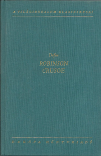 Daniel Defoe - Robinson Crusoe