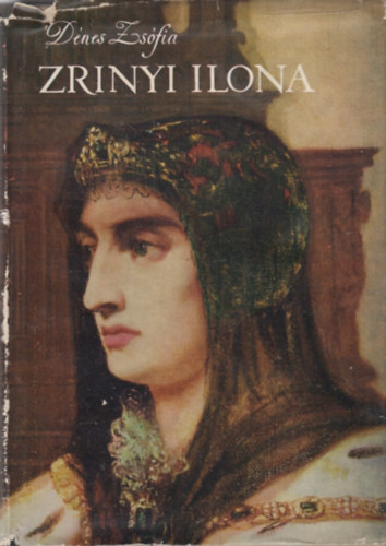 Dnes Zsfia - Zrinyi Ilona