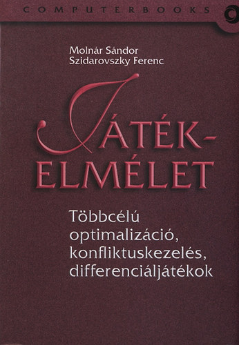 Molnár Sándor; Szidarovszky Ferenc - Játékelmélet