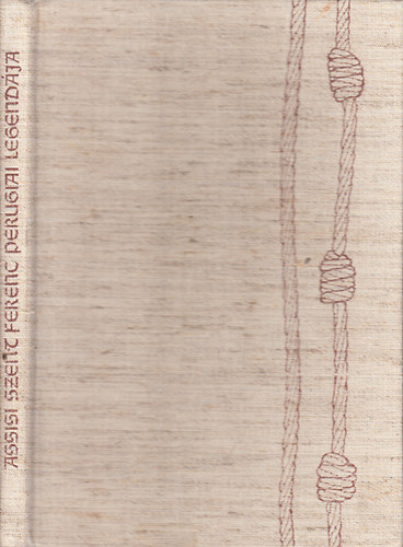 Assisi Szent Ferenc perugiai legend�ja (Harmonia Mundi)- sz�mozott