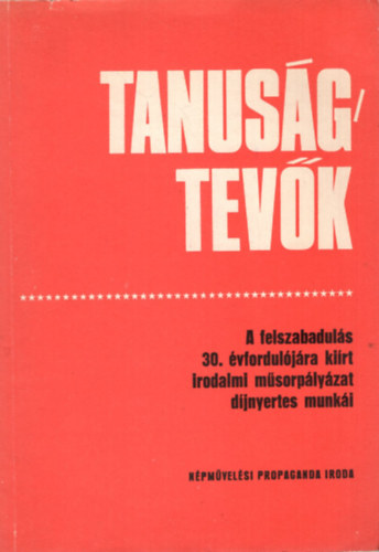 Zsolnai Gbor - Tansgtevk - A felszabaduls 30. vfordulra kirt Irodalmi msorplyzat djnyertes munki