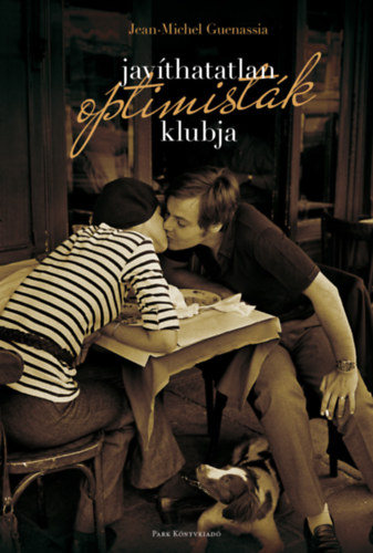 Jean-Michel Guenassia - Jav�thatatlan optimist�k klubja