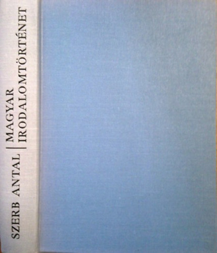 Szerb Antal - Magyar irodalomtrtnet