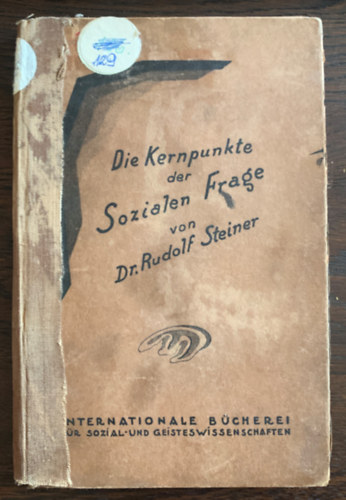 Rudolf Steiner - Die kernpunkte der Sozialen Frage