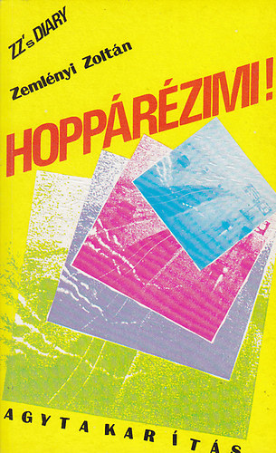 Zemlnyi Zoltn - Hopprzimi!- Agytakarts