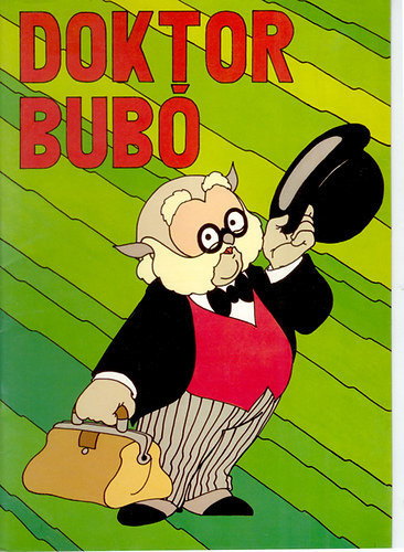 Nepp J�zsef Romh�nyi J�zsef - Doktor Bub� (k�pesk�nyv)