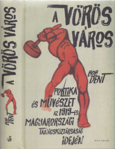 Bob Dent - A v�r�s v�ros
