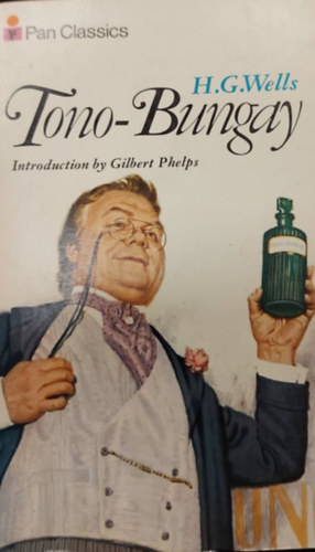 H. G. Wells - Tono-Bungay (angol)