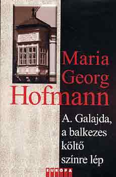Maria Georg Hofmann - A. Galajda, a balkezes klt sznre lp