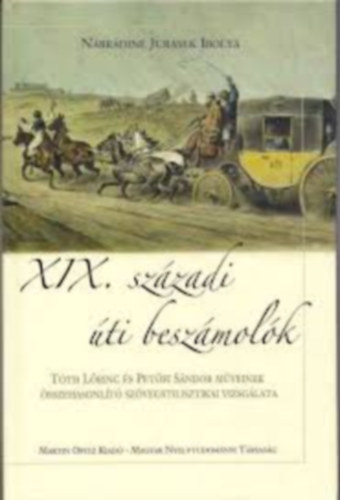 Nbrdin Jurasek Ibolya - XIX. szzadi ti beszmolk. Tth Lrinc s Petfi Sndor