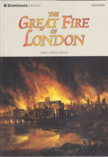 Janet Hardy-Gould - The Great Fire of London (Dominoes Starter)