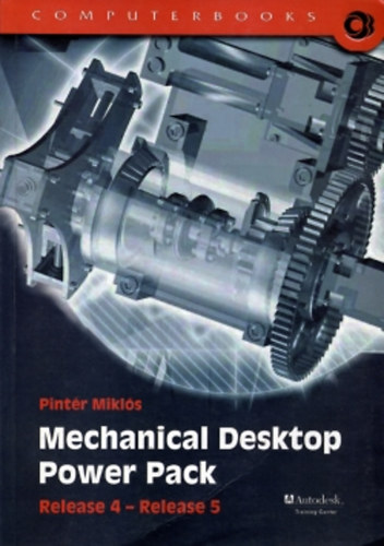 Pintr Mikls - Mechanical Desktop - Power Pack /release 4-release 5/
