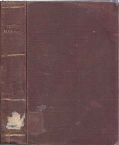 Ferenczi Zolt�n - Pet�fi �letrajza (I. k�tet)