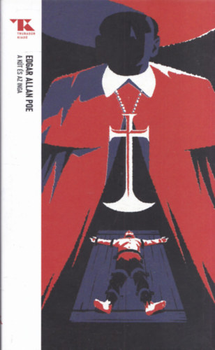 Edgar Allan Poe - A k�t �s az inga (Trubad�r Zsebk�nyvek)