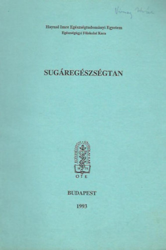 Dr. Kerti M�rta - Juh�sz L�szl� - Sug�reg�szs�gtan