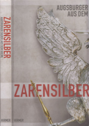 Christof Trepesch Christoph Emmendrffer - Zarensilber (Augsburger Silber aus dem Kreml)