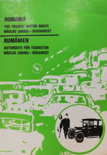 Romania The Tourist Motor Route/Autoroute f�r Touristen Nadlac (Arad) - Bucharest