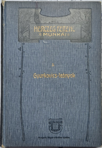 Herczeg Ferenc - A Gyurkovics l�nyok