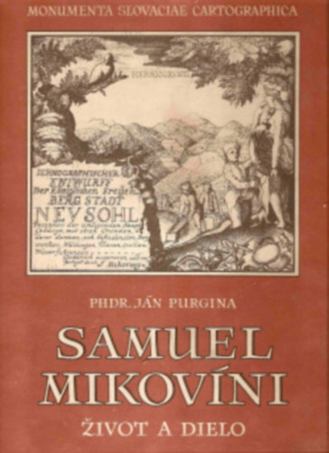 Phdr. Jn Purgina - Samuel Mikovni 1700-1750. Zivot a dielo