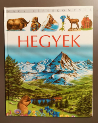 Agns Vandewiele milie Beaumont - Hegyek (Nagy Kpesknyvek)