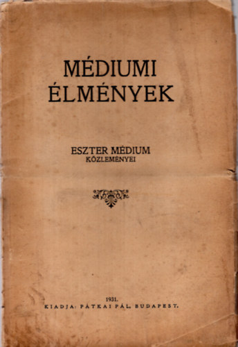 Eszter Mdium - Mdiumi lmnyek