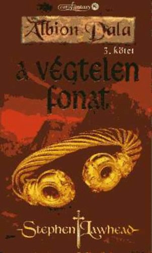 Stephen Lawhead - A végtelen fonat - Albion dala 3.