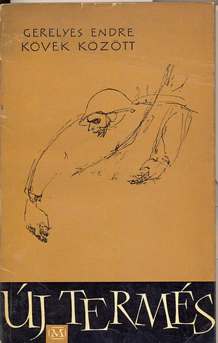 Gerelyes Endre - Kövek között