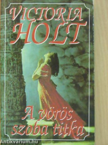 Victoria Holt - A vrs szoba titka - I. P. C. Knyvek