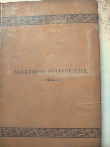 Simonyi Jenő dr. - A sarkvidéki fölfedezések története