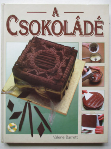 Valerie Barrett - A csokold