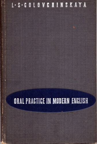 L. S. Golovchinskaya - Oral practice in modern English